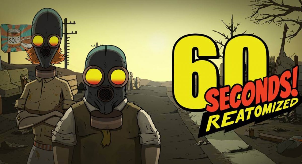 60 seconds reatomized гайд